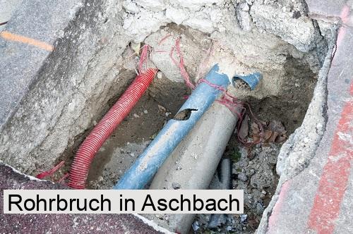 Rohrbruch in Aschbach